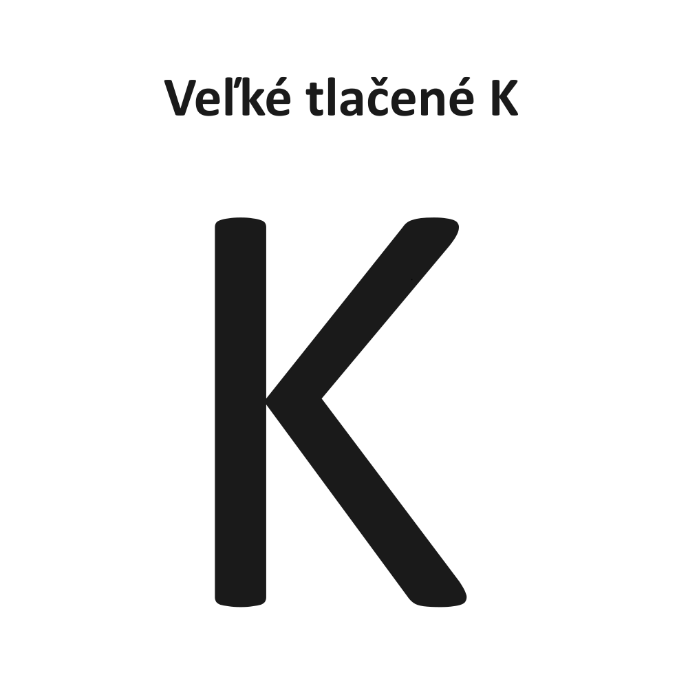 Veľké tlačené K