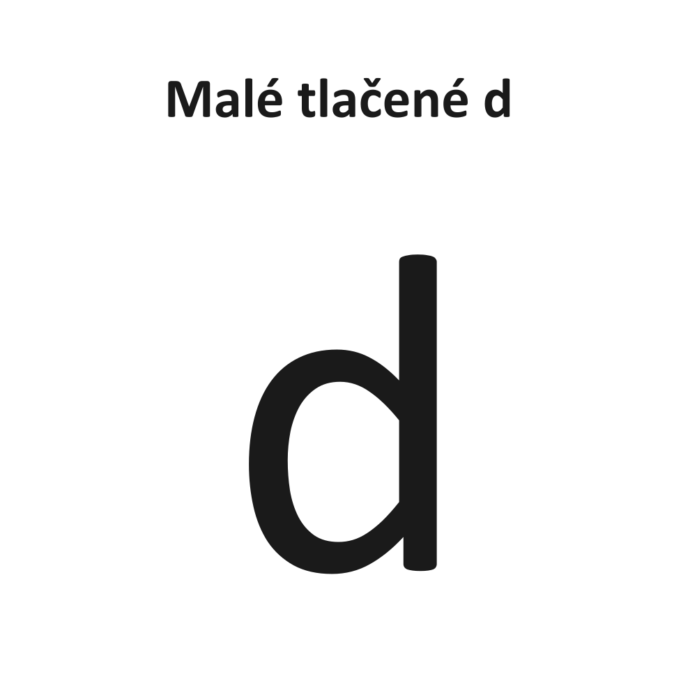 Malé tlačené d